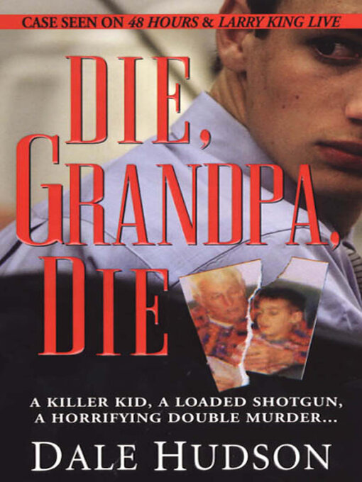Title details for Die, Grandpa, Die by Dale Hudson - Available